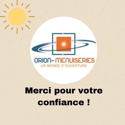 faire confiance à Orion Menuiseries